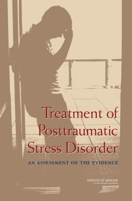 Treatment of Posttraumatic Stress Disorder : An Assessment of the Evidence, PDF eBook
