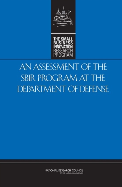 An Assessment of the SBIR Program at the Department of Defense, PDF eBook
