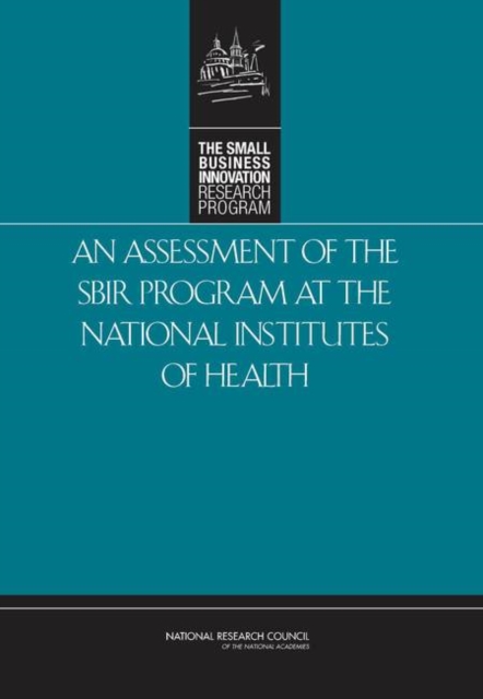 An Assessment of the SBIR Program at the National Institutes of Health, PDF eBook