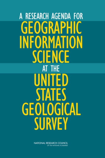 A Research Agenda for Geographic Information Science at the United States Geological Survey, PDF eBook
