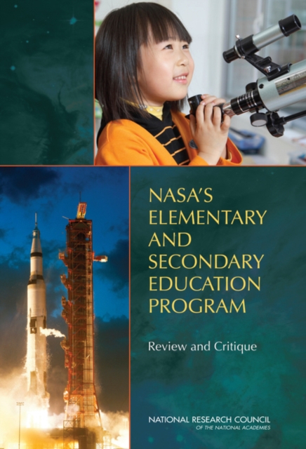 NASA's Elementary and Secondary Education Program : Review and Critique, PDF eBook