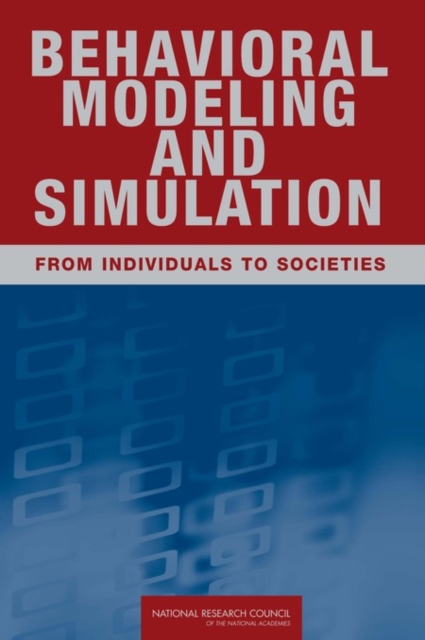 Behavioral Modeling and Simulation : From Individuals to Societies, PDF eBook