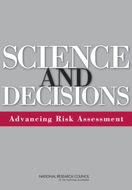 Science and Decisions : Advancing Risk Assessment, PDF eBook