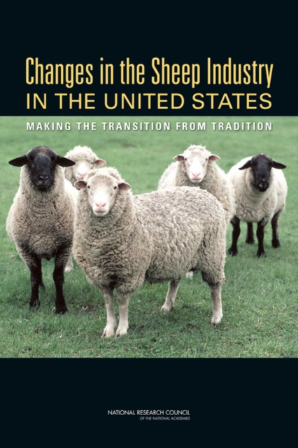 Changes in the Sheep Industry in the United States : Making the Transition from Tradition, PDF eBook