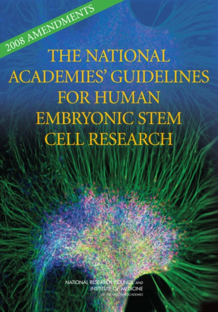 2008 Amendments to the National Academies' Guidelines for Human Embryonic Stem Cell Research, PDF eBook
