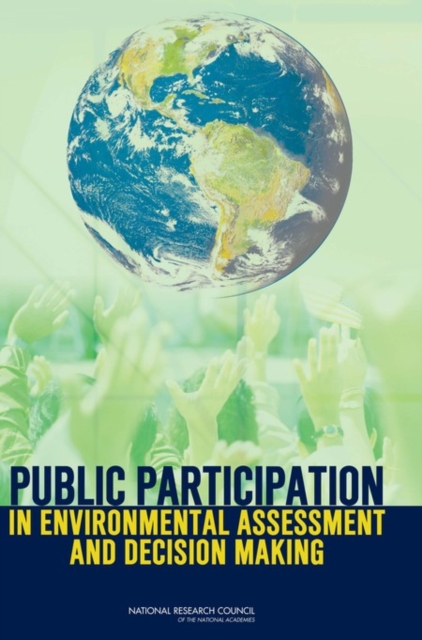 Public Participation in Environmental Assessment and Decision Making, PDF eBook