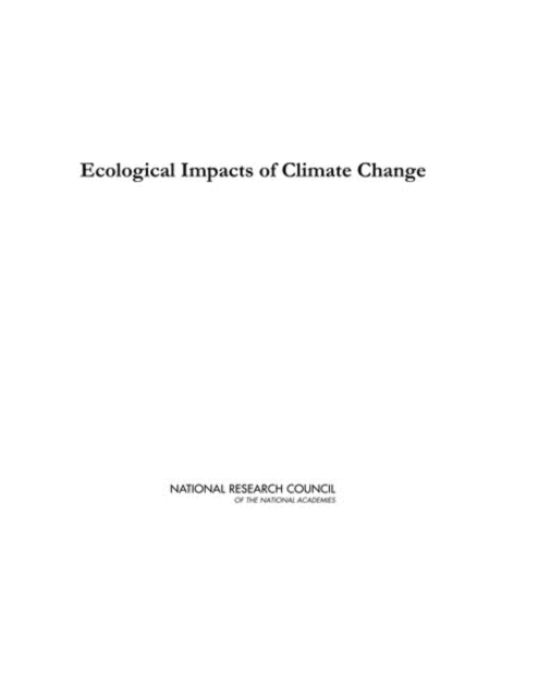 Ecological Impacts of Climate Change, PDF eBook