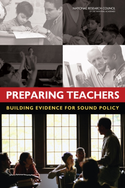 Preparing Teachers : Building Evidence for Sound Policy, PDF eBook