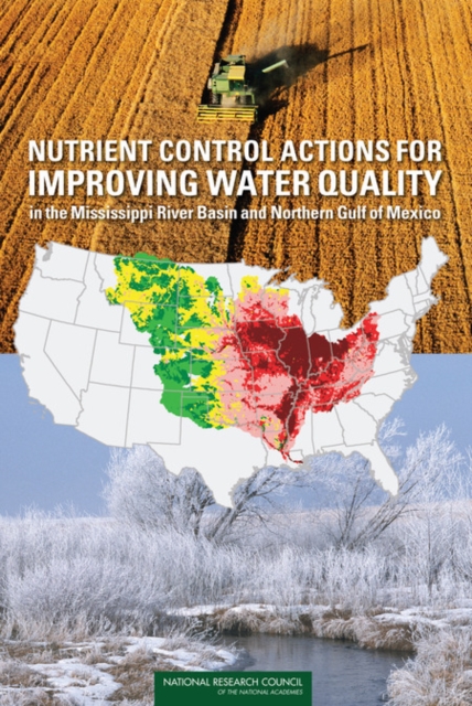 Nutrient Control Actions for Improving Water Quality in the Mississippi River Basin and Northern Gulf of Mexico, PDF eBook