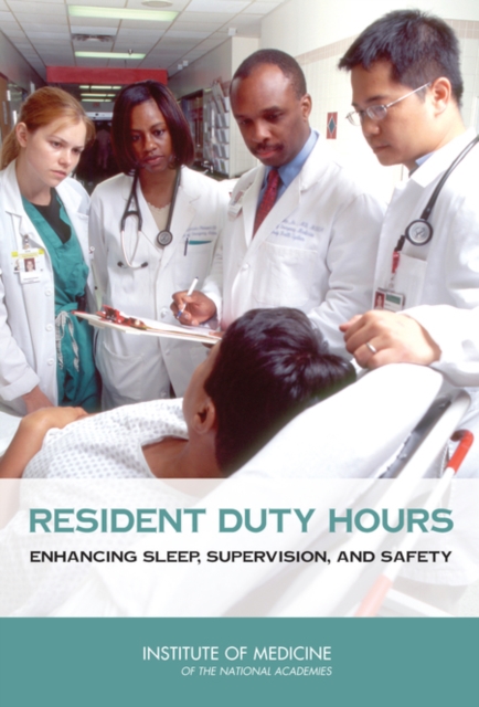 Resident Duty Hours : Enhancing Sleep, Supervision, and Safety, EPUB eBook