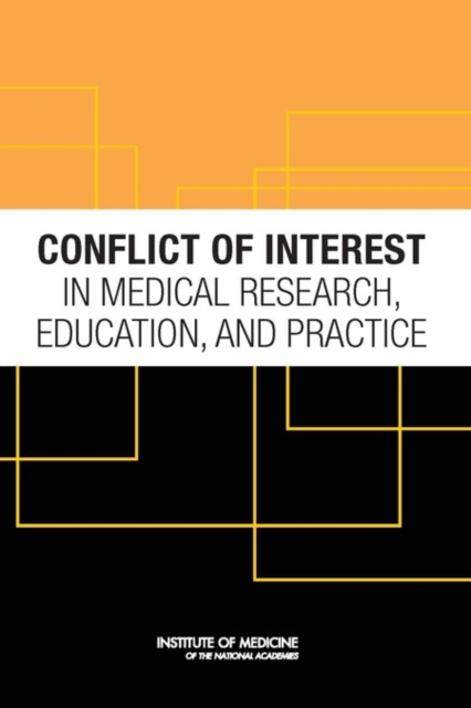 Conflict of Interest in Medical Research, Education, and Practice, PDF eBook