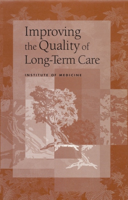 Improving the Quality of Long-Term Care, EPUB eBook