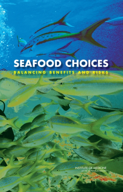 Seafood Choices : Balancing Benefits and Risks, EPUB eBook