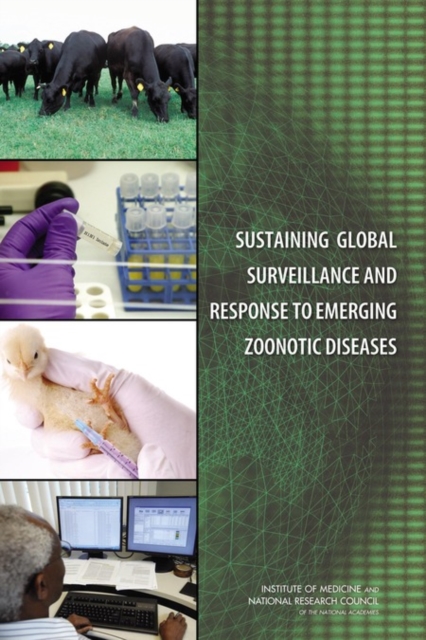 Sustaining Global Surveillance and Response to Emerging Zoonotic Diseases, PDF eBook
