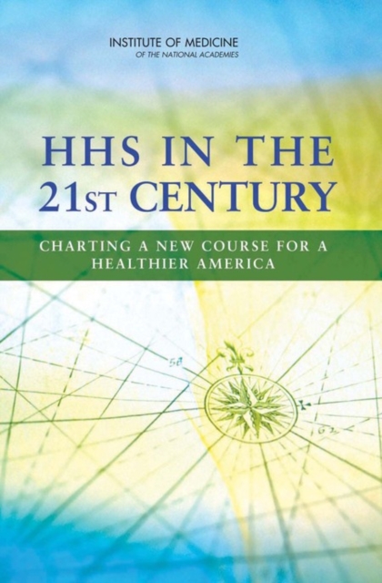 HHS in the 21st Century : Charting a New Course for a Healthier America, EPUB eBook