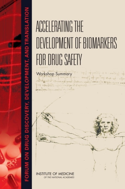 Accelerating the Development of Biomarkers for Drug Safety : Workshop Summary, EPUB eBook