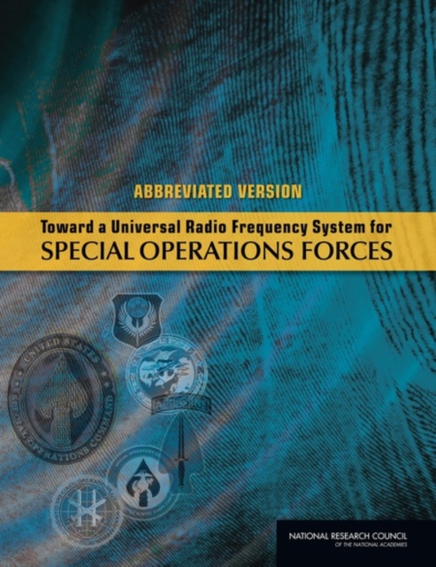 Toward a Universal Radio Frequency System for Special Operations Forces : Abbreviated Version, EPUB eBook