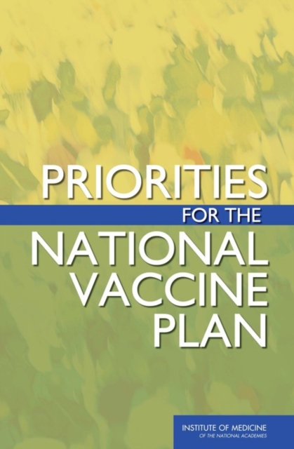 Priorities for the National Vaccine Plan, PDF eBook
