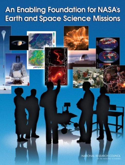 An Enabling Foundation for NASA's Earth and Space Science Missions, PDF eBook