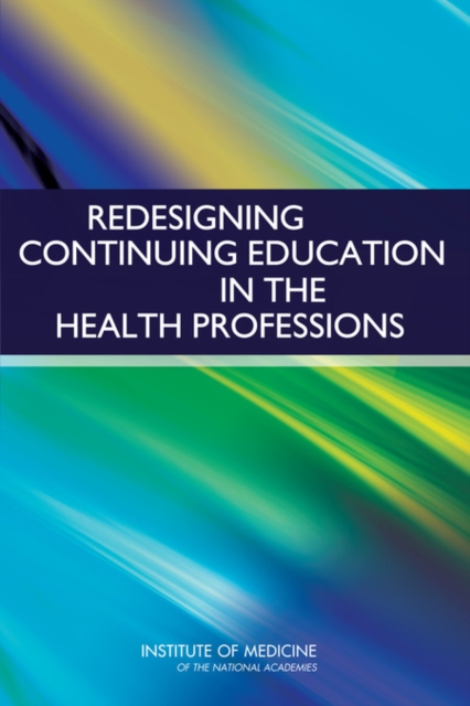 Redesigning Continuing Education in the Health Professions, EPUB eBook
