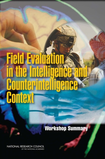 Field Evaluation in the Intelligence and Counterintelligence Context : Workshop Summary, EPUB eBook