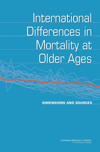 International Differences in Mortality at Older Ages : Dimensions and Sources, PDF eBook