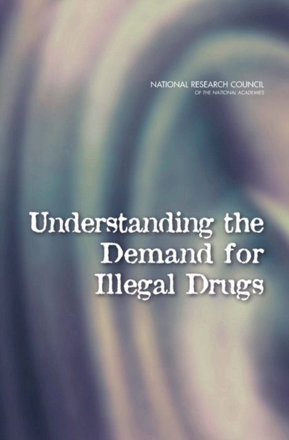 Understanding the Demand for Illegal Drugs, PDF eBook