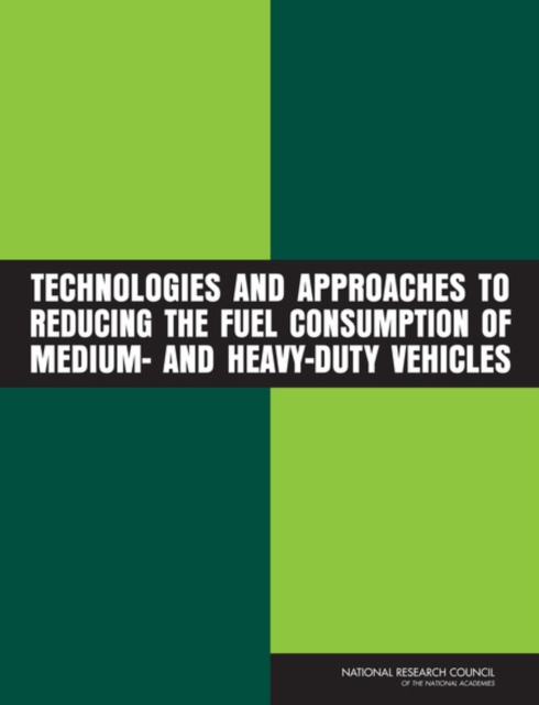 Technologies and Approaches to Reducing the Fuel Consumption of Medium- and Heavy-Duty Vehicles, EPUB eBook