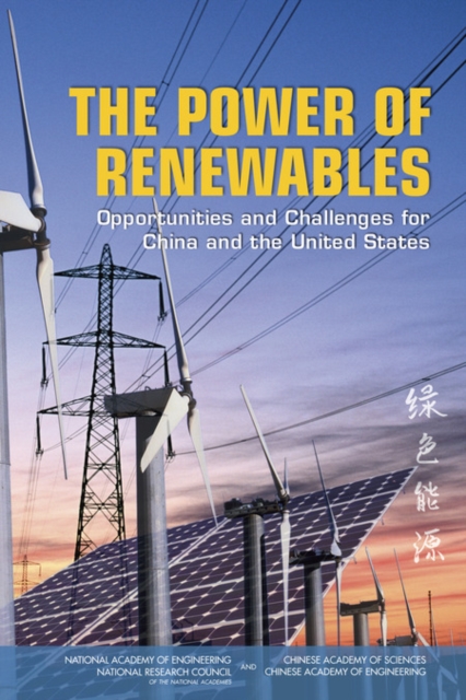 The Power of Renewables : Opportunities and Challenges for China and the United States, PDF eBook