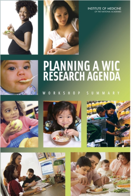 Planning a WIC Research Agenda : Workshop Summary, PDF eBook