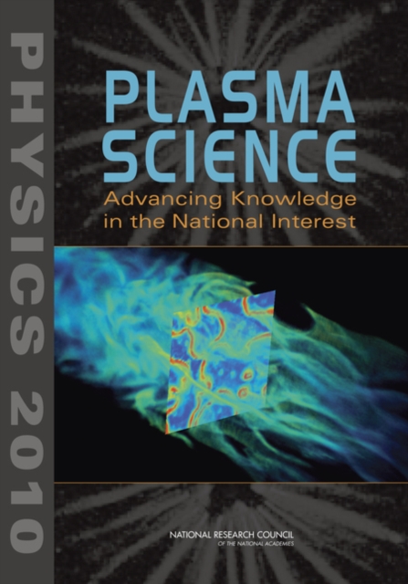 Plasma Science : Advancing Knowledge in the National Interest, EPUB eBook