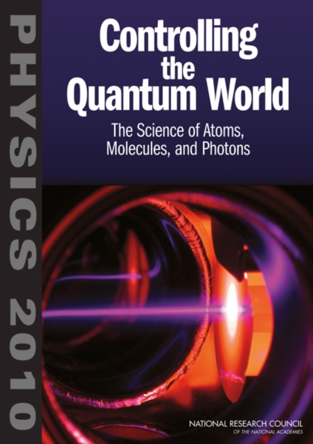 Controlling the Quantum World : The Science of Atoms, Molecules, and Photons, EPUB eBook