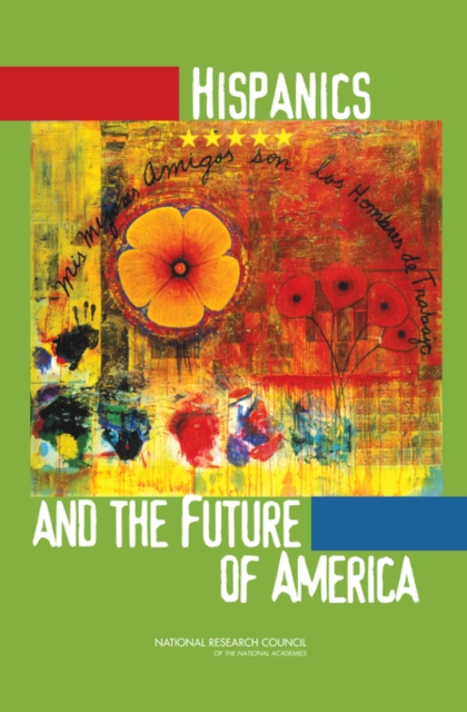 Hispanics and the Future of America, EPUB eBook