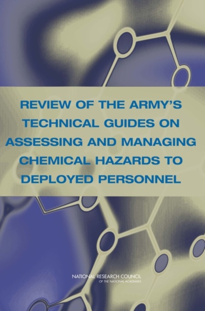 Review of the Army's Technical Guides on Assessing and Managing Chemical Hazards to Deployed Personnel, EPUB eBook