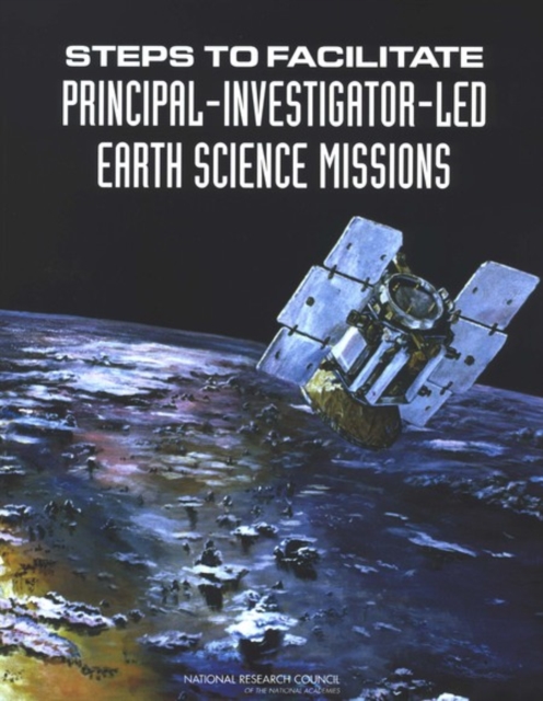 Steps to Facilitate Principal-Investigator-Led Earth Science Missions, EPUB eBook