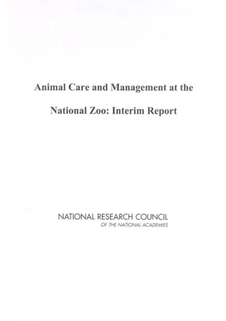 Animal Care and Management at the National Zoo : Interim Report, EPUB eBook