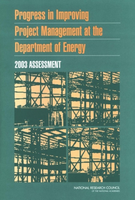 Progress in Improving Project Management at the Department of Energy : 2003 Assessment, EPUB eBook