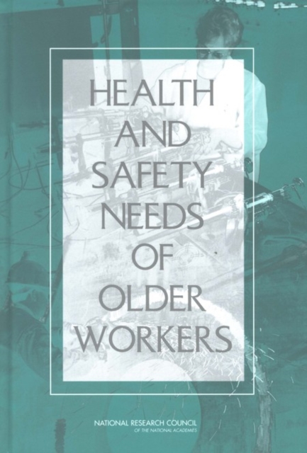Health and Safety Needs of Older Workers, EPUB eBook