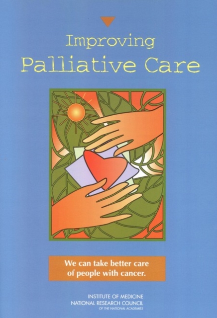 Improving Palliative Care : We Can Take Better Care of People With Cancer, EPUB eBook