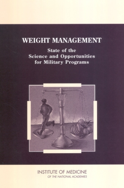 Weight Management : State of the Science and Opportunities for Military Programs, EPUB eBook