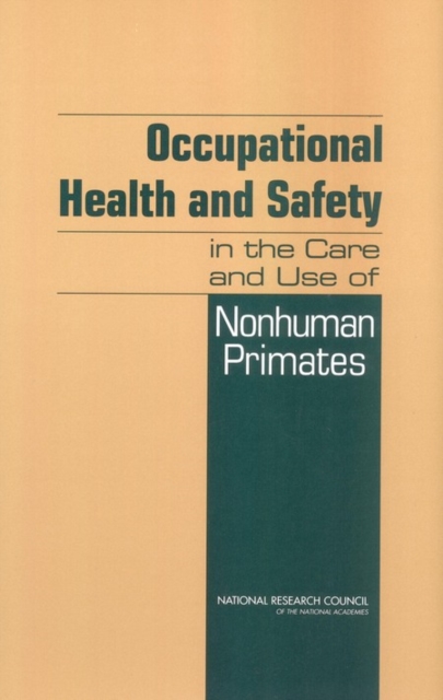 Occupational Health and Safety in the Care and Use of Nonhuman Primates, EPUB eBook