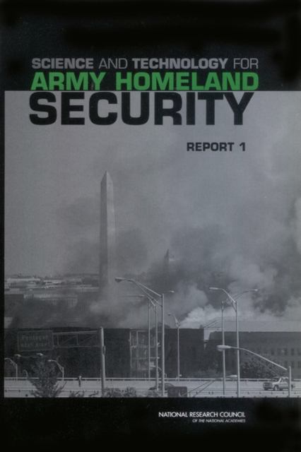 Science and Technology for Army Homeland Security : Report 1, EPUB eBook