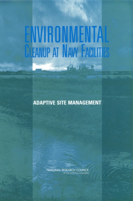 Environmental Cleanup at Navy Facilities : Adaptive Site Management, EPUB eBook