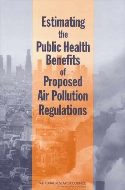 Estimating the Public Health Benefits of Proposed Air Pollution Regulations, EPUB eBook