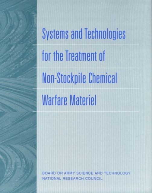 Systems and Technologies for the Treatment of Non-Stockpile Chemical Warfare Materiel, EPUB eBook