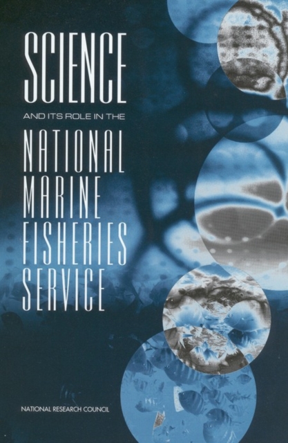Science and Its Role in the National Marine Fisheries Service, EPUB eBook