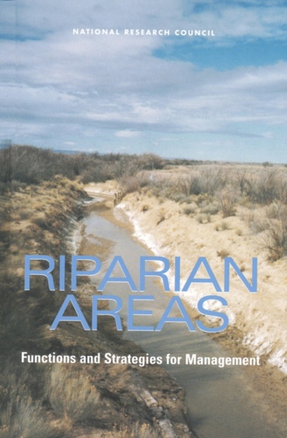 Riparian Areas : Functions and Strategies for Management, EPUB eBook