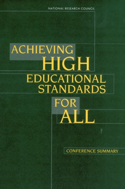 Achieving High Educational Standards for All : Conference Summary, EPUB eBook