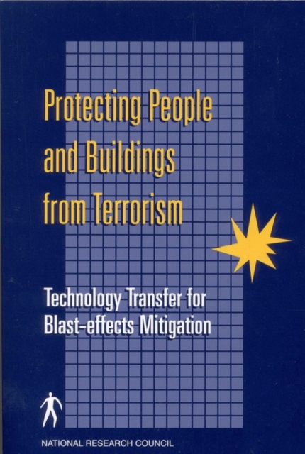 Protecting People and Buildings from Terrorism : Technology Transfer for Blast-effects Mitigation, EPUB eBook