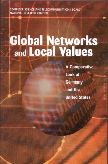 Global Networks and Local Values : A Comparative Look at Germany and the United States, EPUB eBook